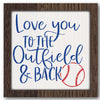 Love You to the Outfield and Back Stencil