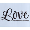 Love You More Than Yesterday Stencil