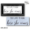 Too Late to Run Stencil