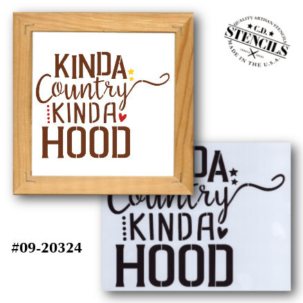 Kinda Country Kinda Hood Stencil