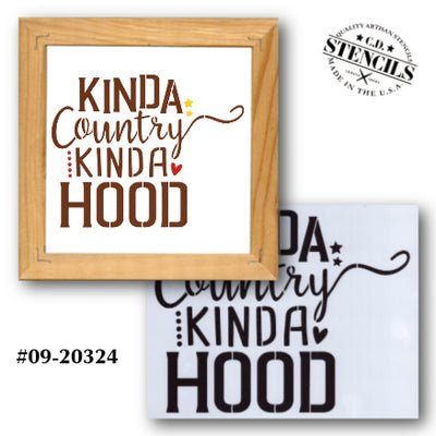 Kinda Country Kinda Hood Stencil