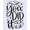 You Did It Stencil