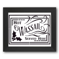 Hot Wassail Served Here Stencil