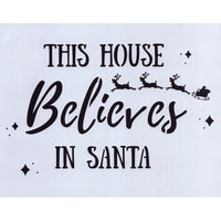 This House Believes in Santa Stencil