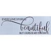 Every Love Story is Beautiful Stencil
