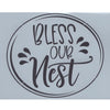 Bless Our Nest Stencil