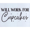 Will Work for Cupcakes Stencil