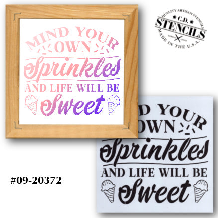 Mind Your Own Sprinkles Stencil