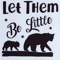 Let Them Be Little Stencil