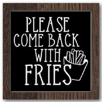 Please Come Back With Fries Stencil