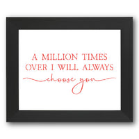 I Will Always Choose You Stencil