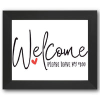 Welcome Please Leave By 9:00 Stencil