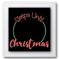 Sleeps Until Christmas Stencil