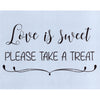 Life is Sweet Please Take a Treat Stencil