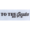 To The Garden Stencil