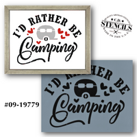 I'd Rather Be Camping Stencil