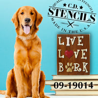 Live, Love, Bark Stencil