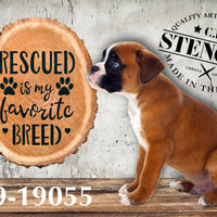 Rescue Is My Favorite Breed Stencil