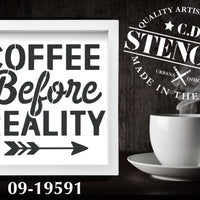 Coffee Before Reality Stencil