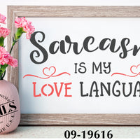 Sarcasm is My Love Language Stencil
