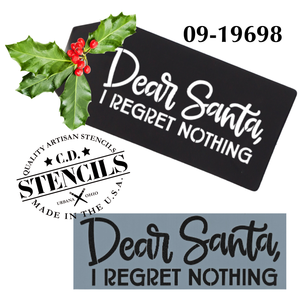 Dear Santa - I Regret Nothing Stencil