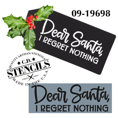 Dear Santa - I Regret Nothing Stencil