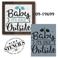 Baby It's Cold Outside Stencil