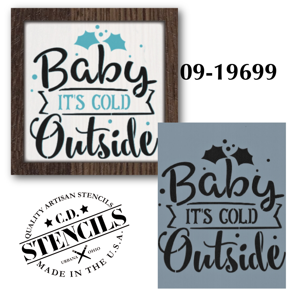 Baby It's Cold Outside Stencil