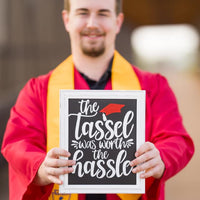 The Tassel is Worth the Hassle