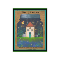 Firefly Cottage E-Pattern By Martha Smalley