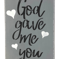 God Gave Me You Stencil