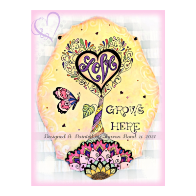 Love Grows Here! E-Pattern By Sharon Bond