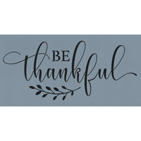 Be Thankful Stencil