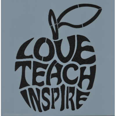 Love Teach Inspire Stencil