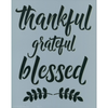 Thankful Grateful Blessed Stencil