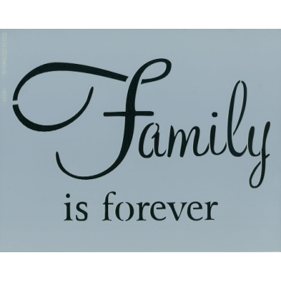 Family is Forever Stencil