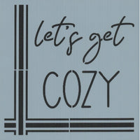 Let's Get Cozy Stencil