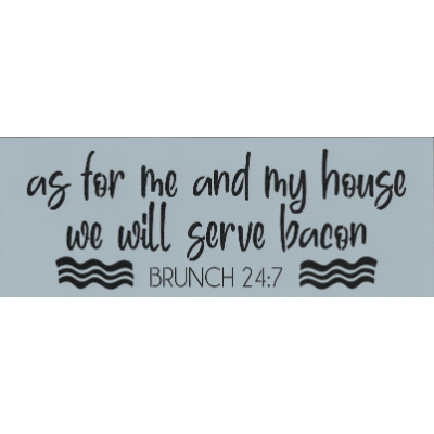 We Will Serve Bacon Stencil