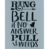 Pull Weeds Stencil
