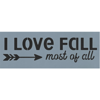 I Love Fall Most of All Stencil