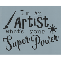 I'm an Artist Stencil