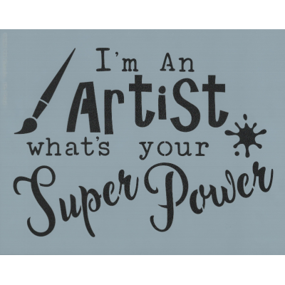 I'm an Artist Stencil