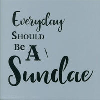 Everyday Sundae Stencil