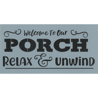 Porch Relax and Unwind Stencil