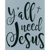 Y'all Need Jesus