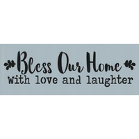 Bless Our Home With Love Stencil