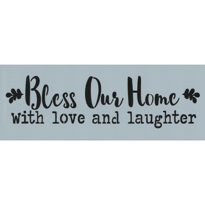 Bless Our Home With Love Stencil