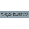 Welcome to Our Porch Stencil