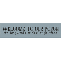 Welcome to Our Porch Stencil