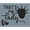 That's My Lady Stencil